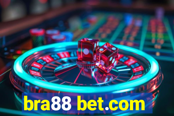 bra88 bet.com